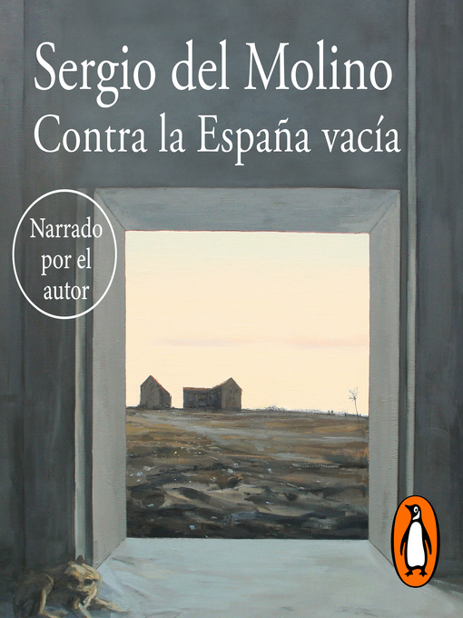 Title details for Contra la España vacía by Sergio del Molino - Available
